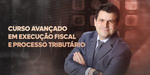 capa-curso-avancado-execucao-fiscal-processo-tributario